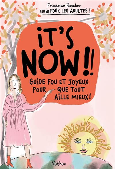 It's now !! Guide fou et joyeux pour que tout aille mieux ! (Relié)