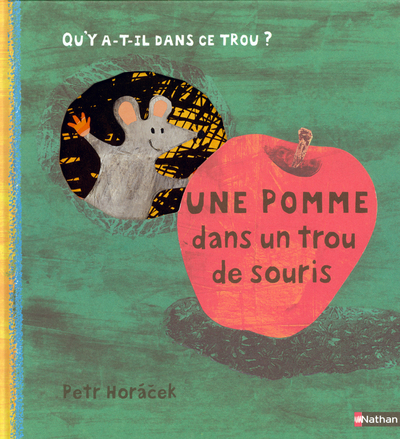 Une pomme dans un trou de souris (Jeunesse)