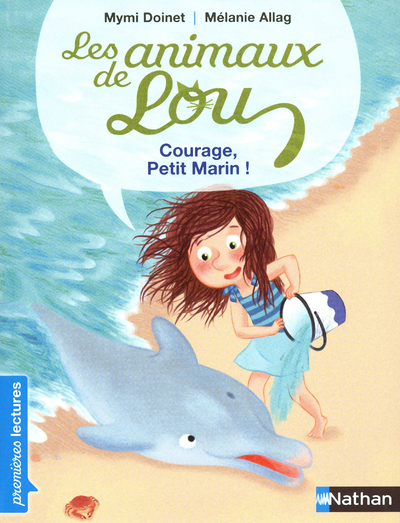 Les Animaux de Lou: Courage, Petit Marin ! (Poche)