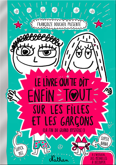 Le Livre qui te dit enfin tout sur les filles et les garçons (Jeunesse)