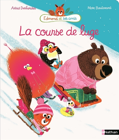 Edmond et ses amis: la course de luge (Jeunesse)