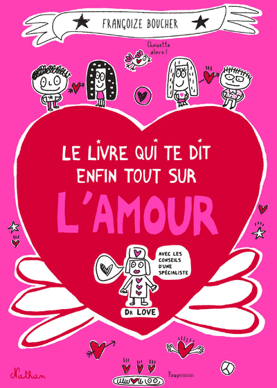 Le Livre qui explique enfin tout sur l'amour (Jeunesse)