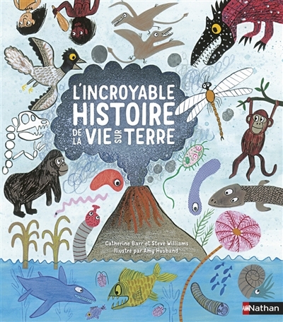L'incroyable histoire de la vie sur Terre (Jeunesse)