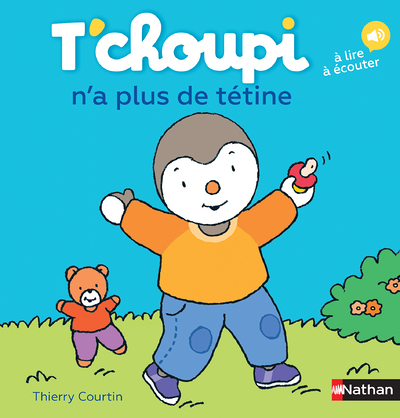 T'choupi n'a plus de tétine (Jeunesse)