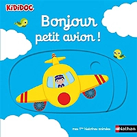 Bonjour petit avion ! (Jeunesse)