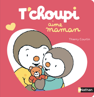 T'choupi aime maman (Jeunesse)