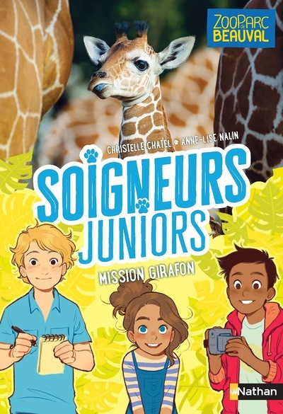 Soigneurs juniors - tome 3 Mission girafon ! (Jeunesse)