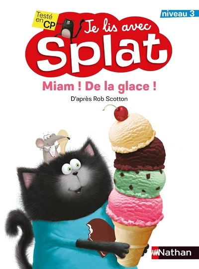 Miam ! De la glace ! Je lis avec Splat - niveau 3 (Jeunesse)