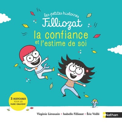 Petite histoire Filliozat - Confiance et estime de soi (Jeunesse)