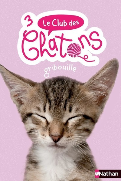 Le club des chatons - numéro 3 Gribouille (Jeunesse)