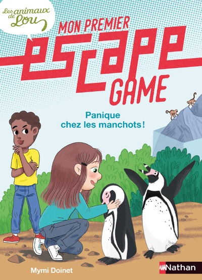 Mon premier Escape Game - Les Animaux de Lou : Panique chez les manchots (Jeunesse)