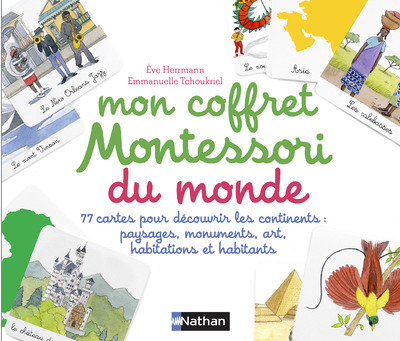 Mon coffret Montessori du monde : 77 cartes pour découvrir les continents : paysages, monuments, art