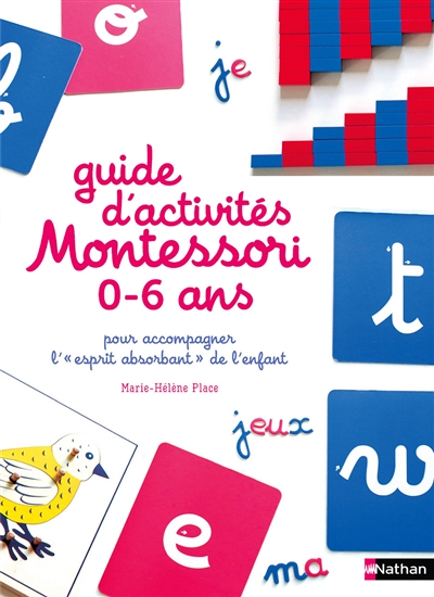 Guide d'activités Montessori 0-6 ans (Relié)