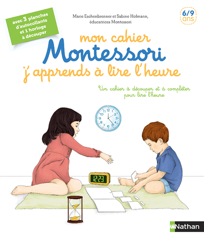 Mon cahier Montessori j'apprends à lire l'heure (Jeunesse)