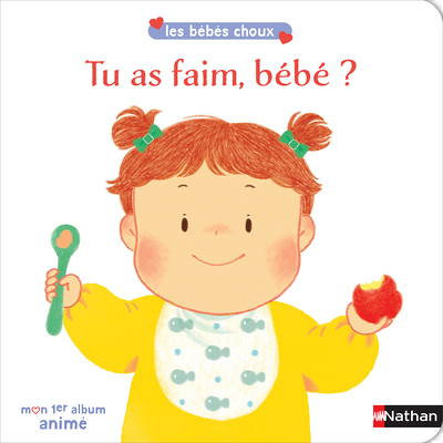 Tu as faim, bébé ? (Cartonné)