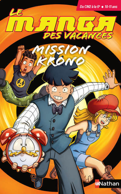 Le manga des vacances - du CM2 à la 6ème : mission Krono (Broché)