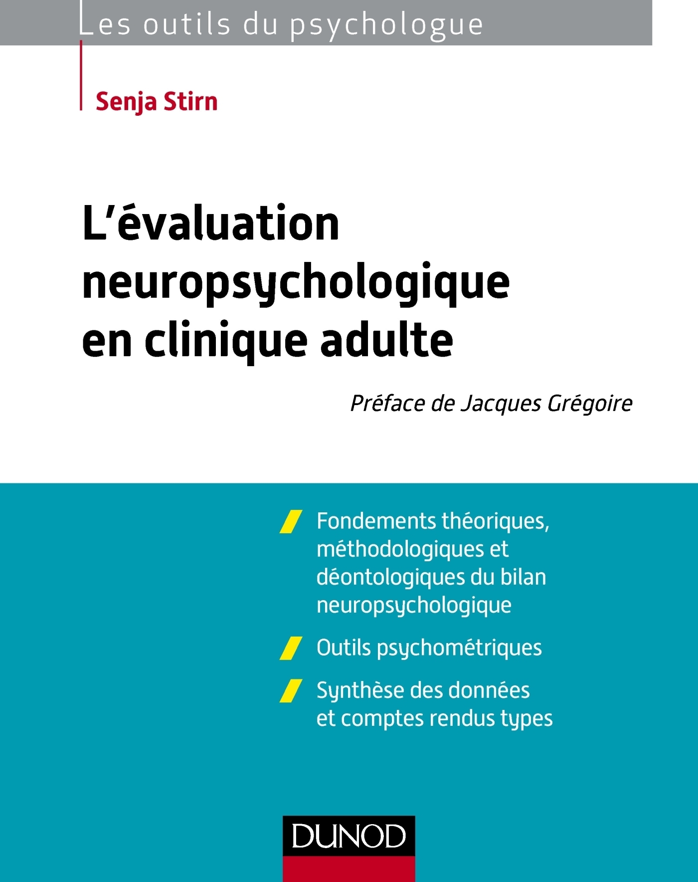 L'évaluation neuropsychologique en clinique adulte (Broché)
