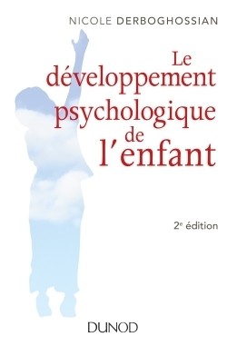 Le développement psychologique de l'enfant - 2e éd. (Broché)