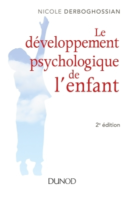 Le développement psychologique de l'enfant - 2e éd. (Broché)