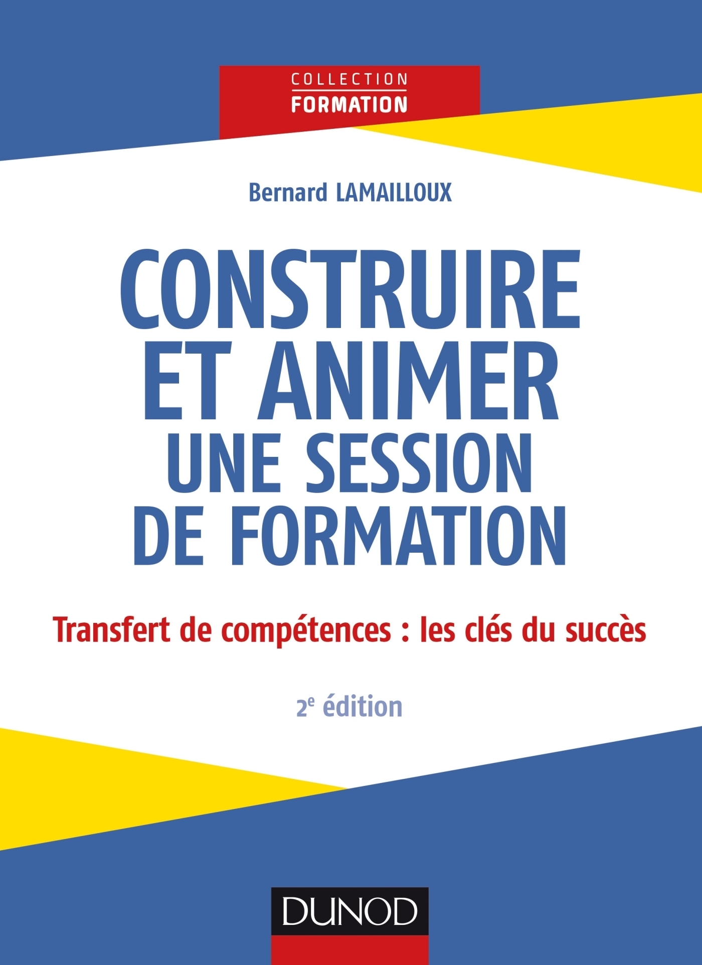 Construire et animer une session de formation - 2e éd. (Broché)