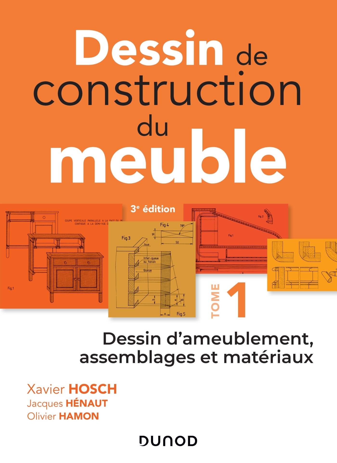 Dessin de construction du meuble - Tome 1 - Dessin d'ameublement, assemblages et matériaux (Broché)