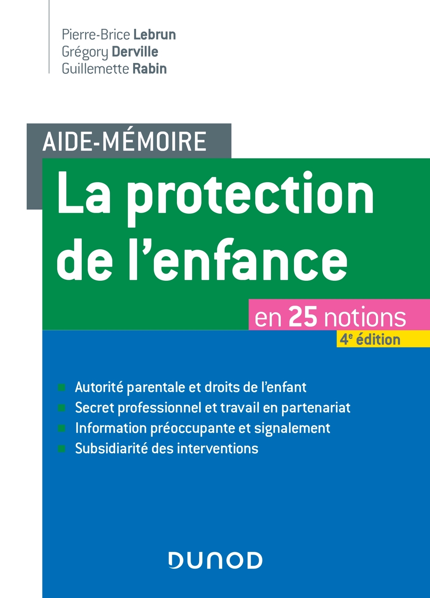 Aide-mémoire - La protection de l'enfance - 4e éd. - en 25 notions - en 25 notions (Broché)
