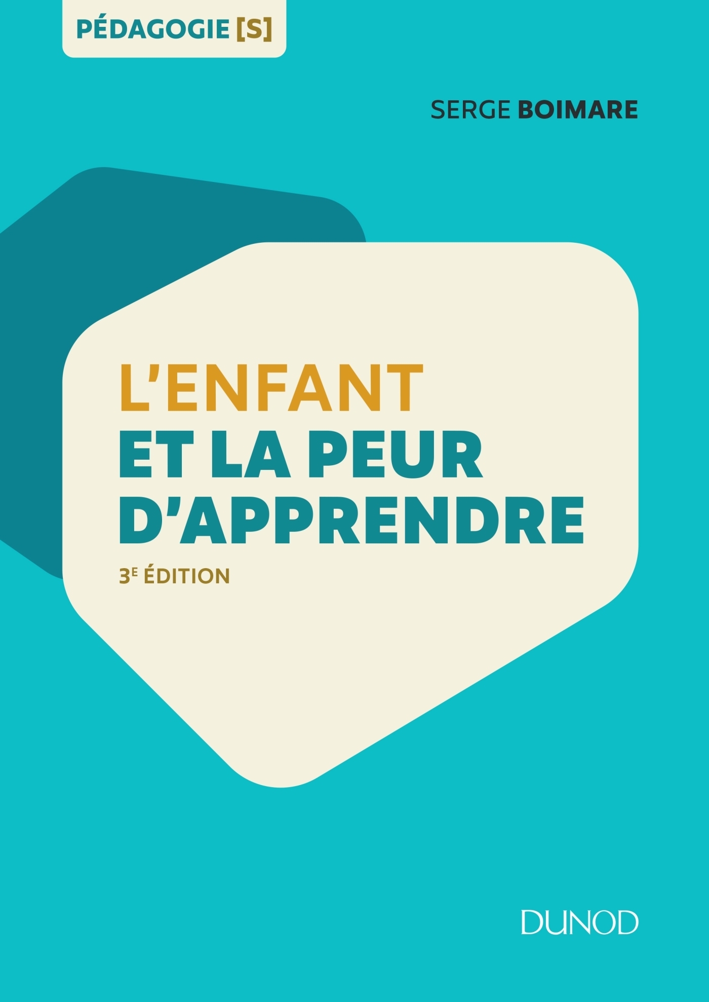 L'enfant et la peur d'apprendre - 3e éd (Broché)