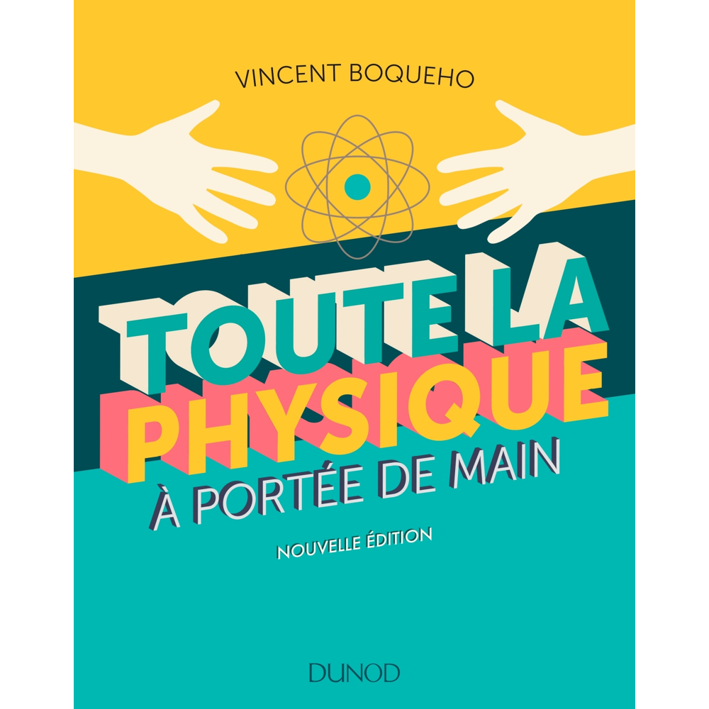 Toute la physique à portée de main - 3e éd. - Nouvelle édition - Nouvelle édition (Broché)