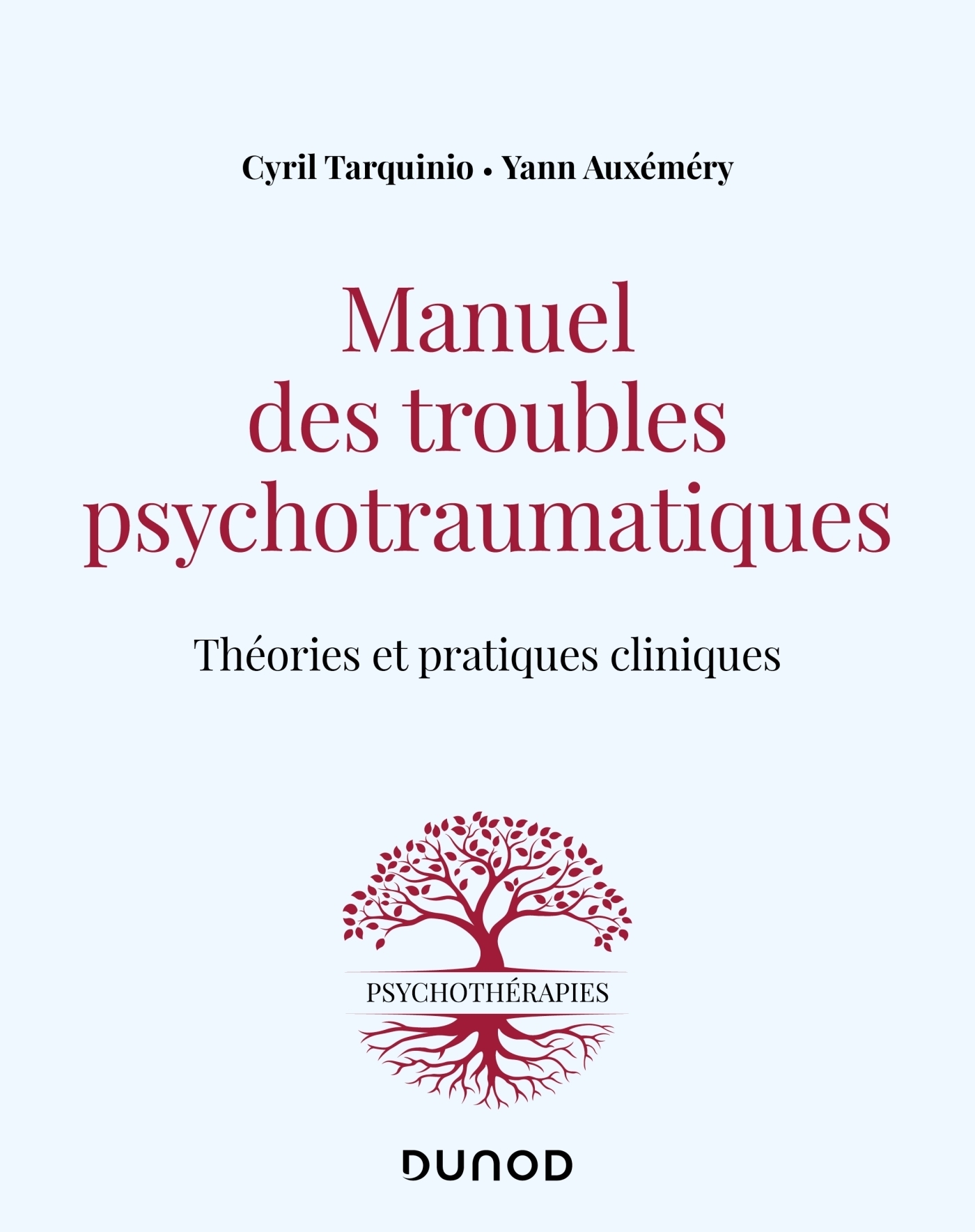 Manuel des troubles psychotraumatiques - Théories et pratiques cliniques (Broché)