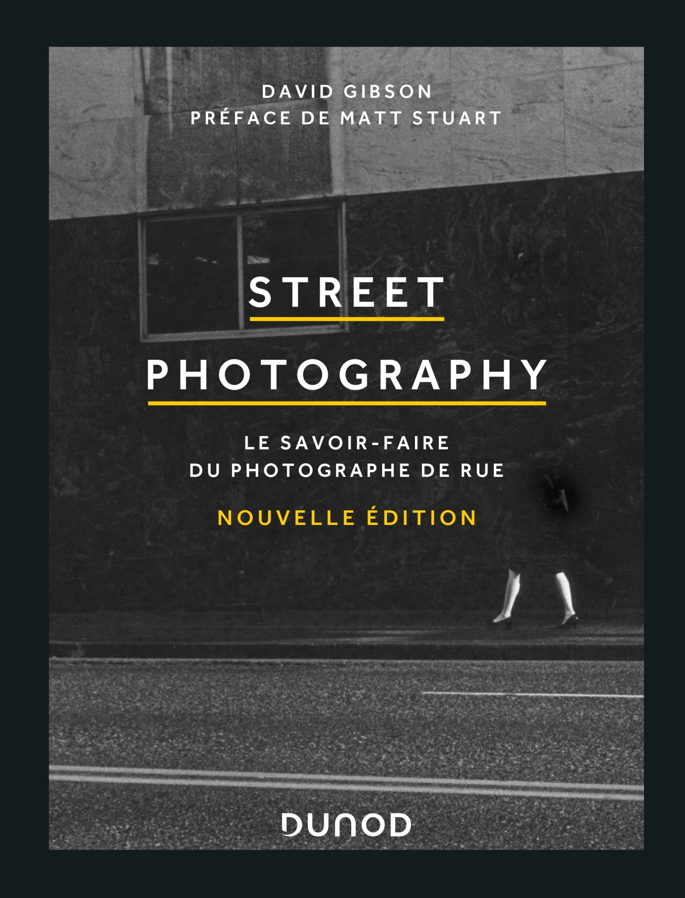 Street Photography - Le savoir-faire du photographe de rue - Le savoir-faire du photographe de rue (