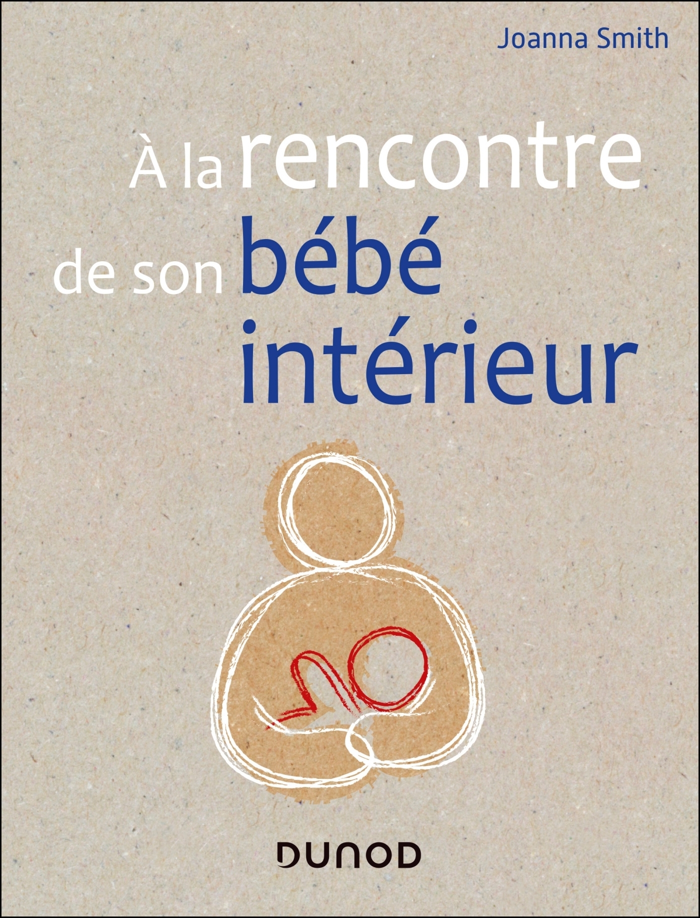 A la rencontre de son bébé intérieur (Broché)