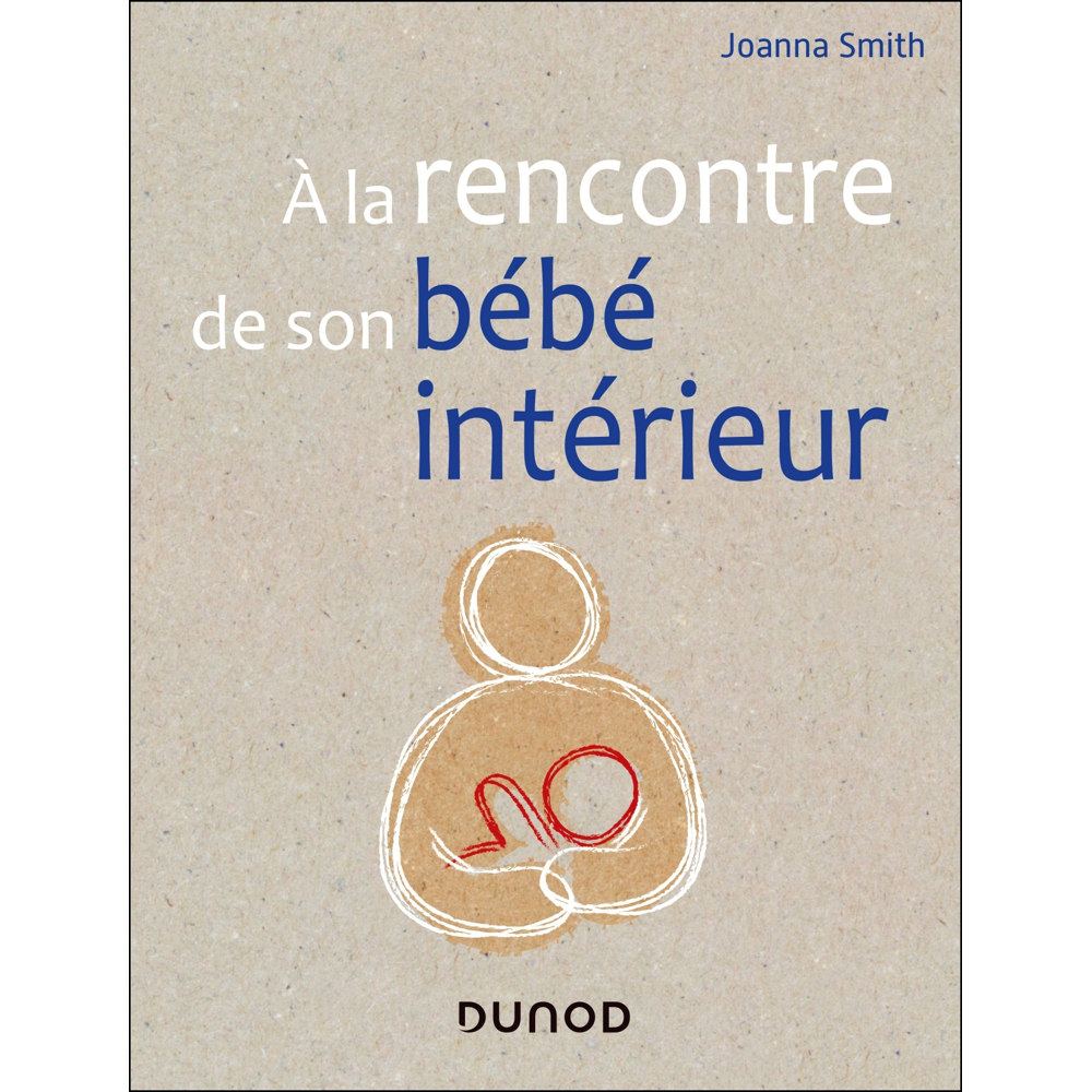A la rencontre de son bébé intérieur (Broché)