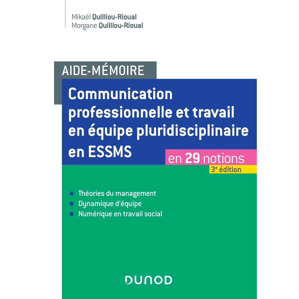 Aide-mémoire - Communication professionnelle et travail en équipe pluridisciplinaire en ESSMS (Broch