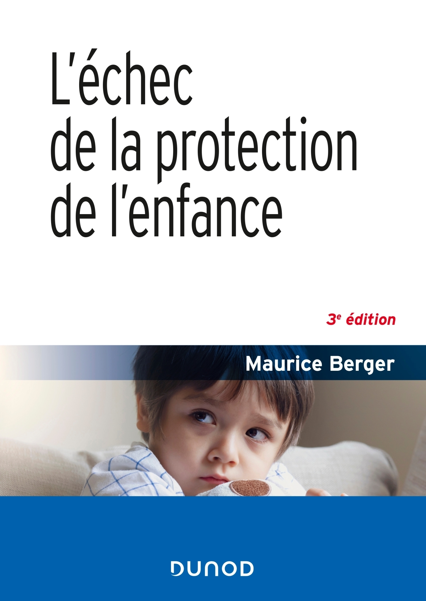 L'échec de la protection de l'enfance - 3e éd (Broché)