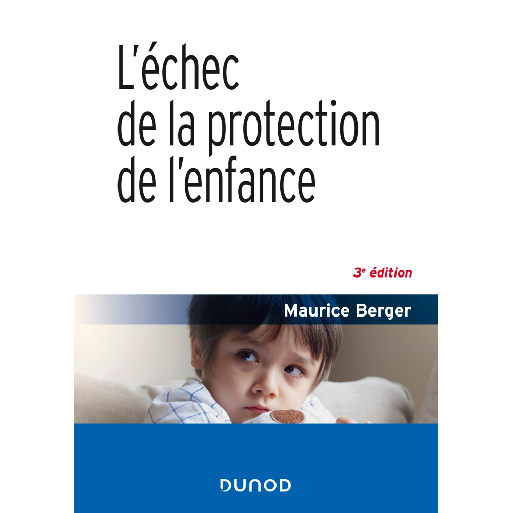 L'échec de la protection de l'enfance - 3e éd (Broché)