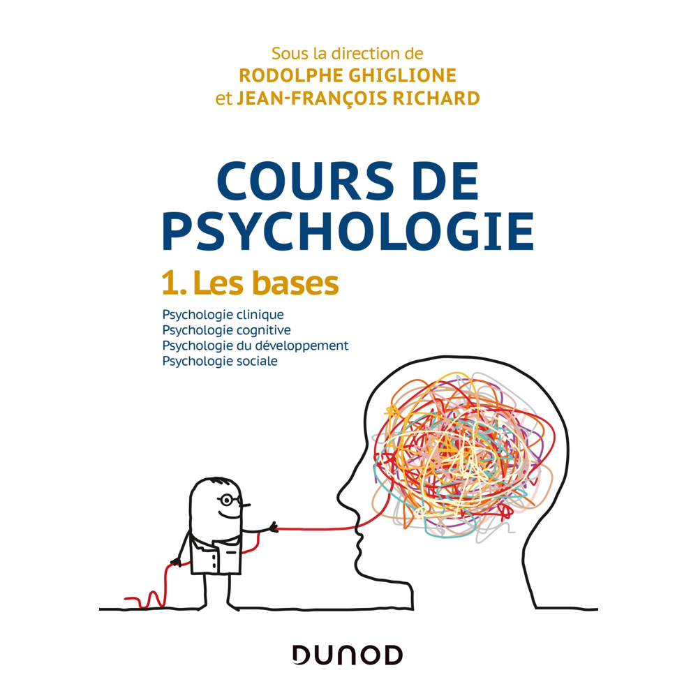 Cours de psychologie - Tome 1 - Les bases (Broché)