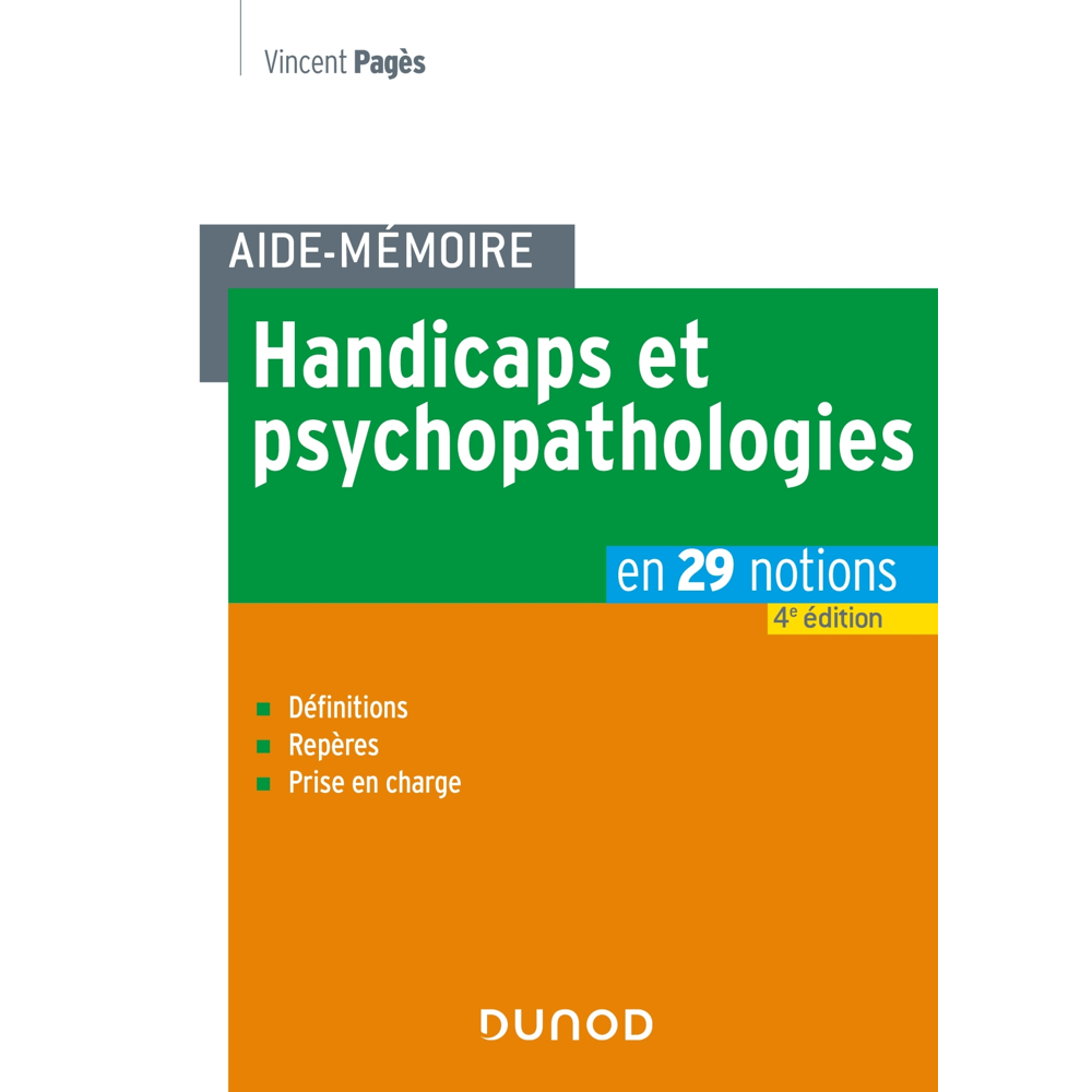 Aide-mémoire - Handicaps et psychopathologies - 4e éd. (Broché)