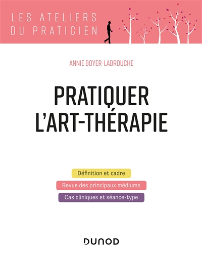Pratiquer l'art-thérapie (Broché)
