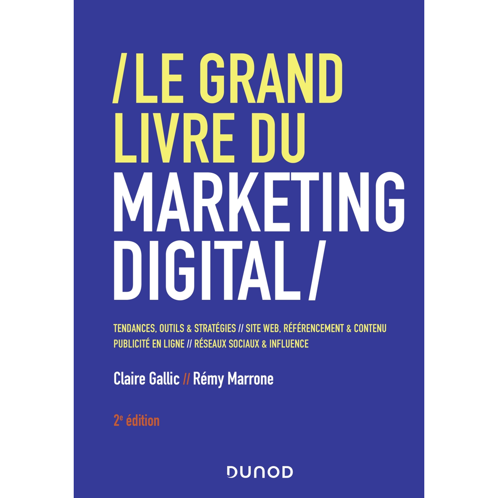 Le Grand Livre du Marketing digital - 2e éd. (Broché)