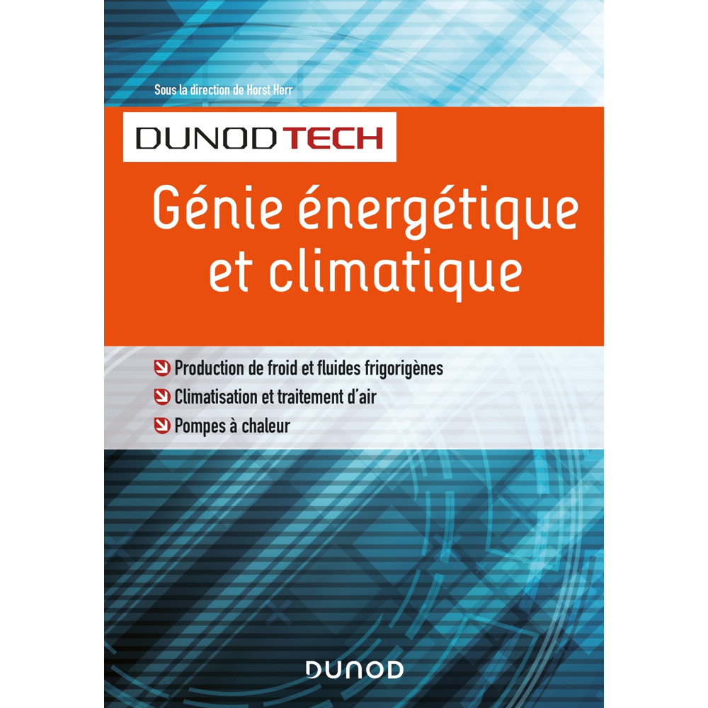 Génie énergétique et climatique - Chauffage, froid, climatisation (Broché)