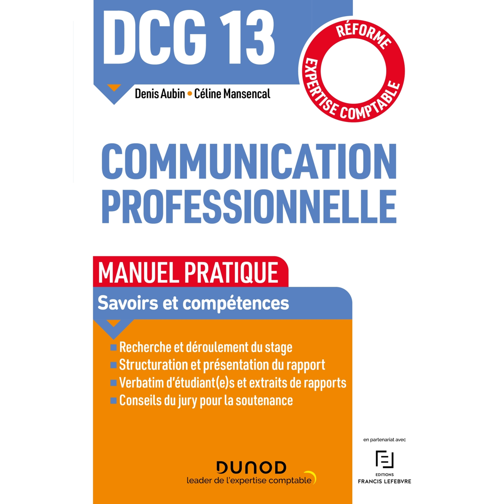 DCG 13 - Communication professionnelle - Manuel pratique - Manuel pratique - Réforme Expertise compt