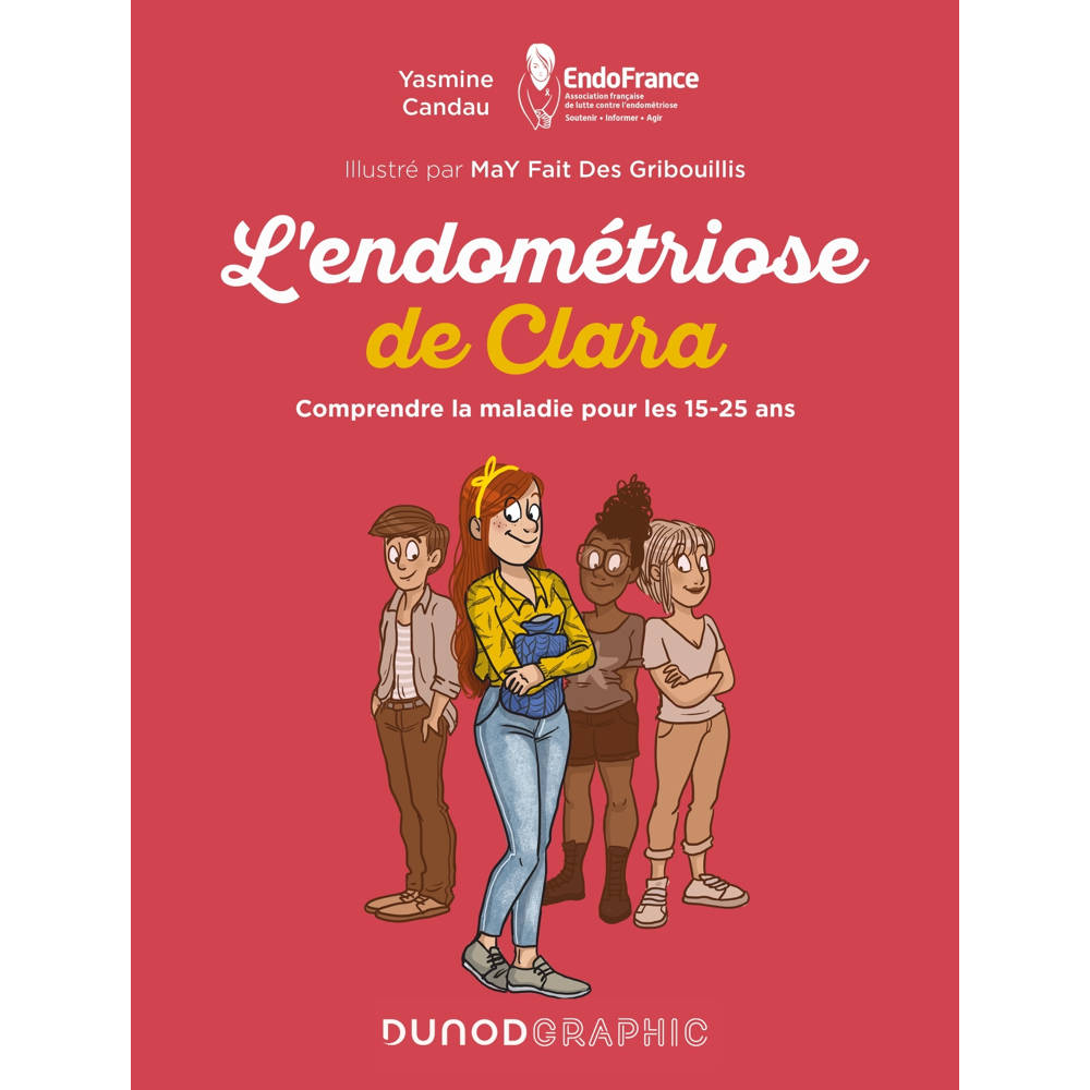 L'endométriose de Clara - Comprendre la maladie pour les 15-25 ans (BD)