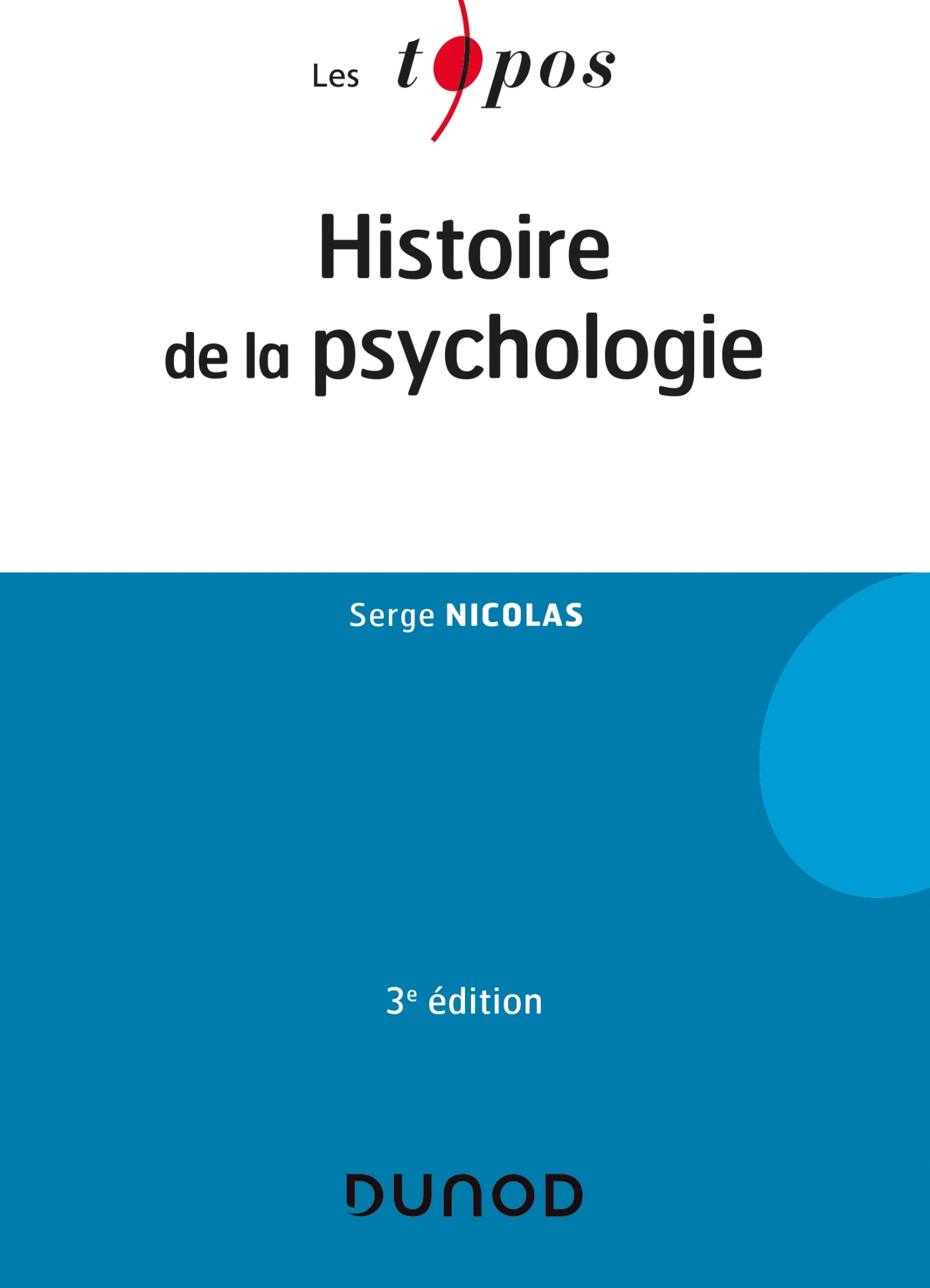 Histoire de la psychologie - 3e éd. (Poche)