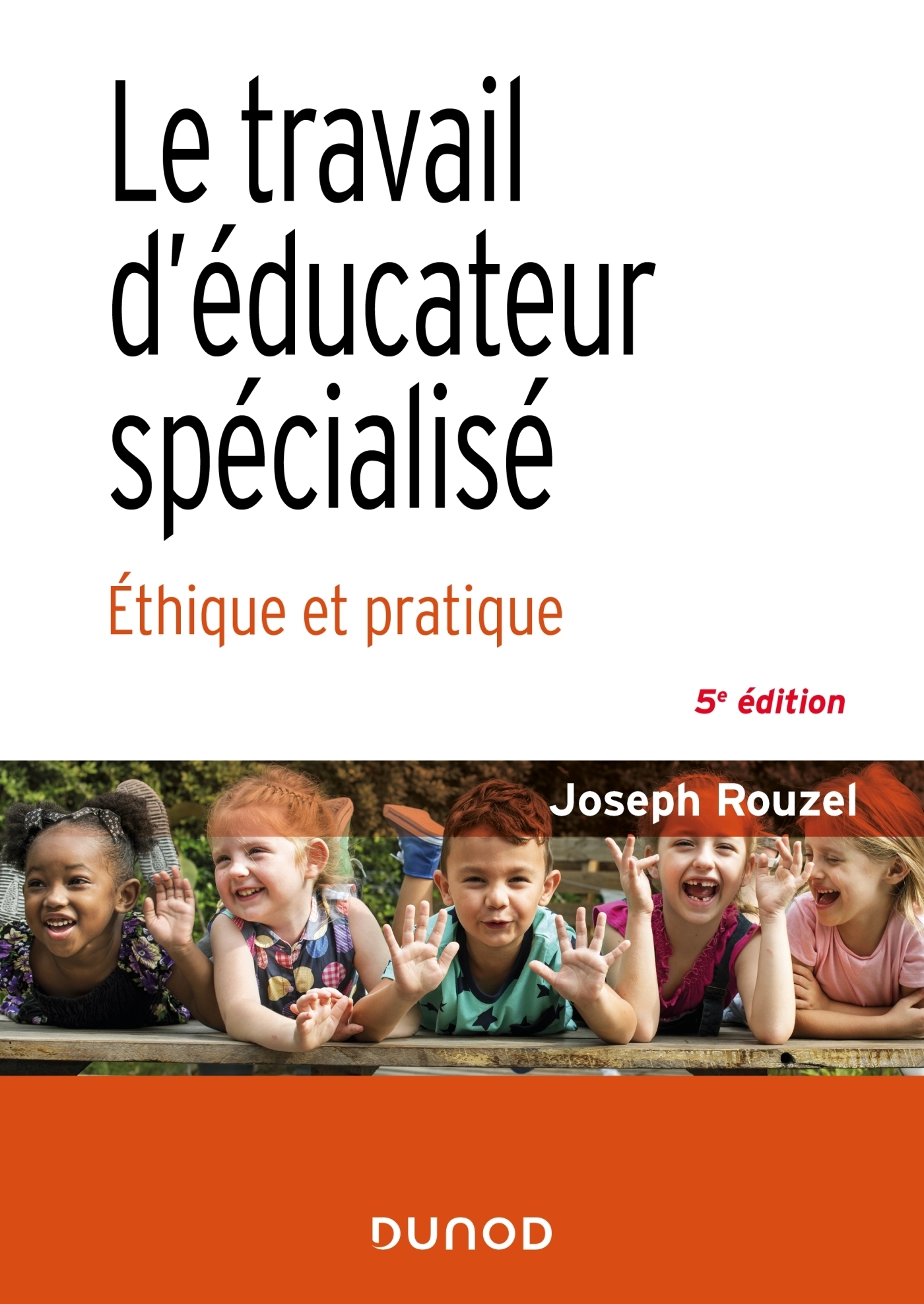 Le travail d'éducateur spécialisé - 5e éd. - Éthique et pratique (Broché)