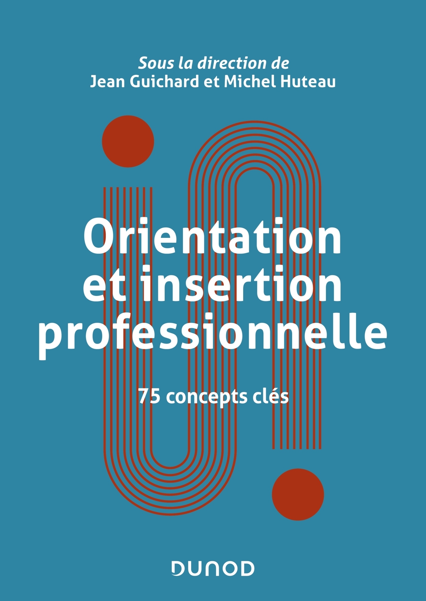 Orientation et insertion professionnelle - 75 concepts clés (Broché)