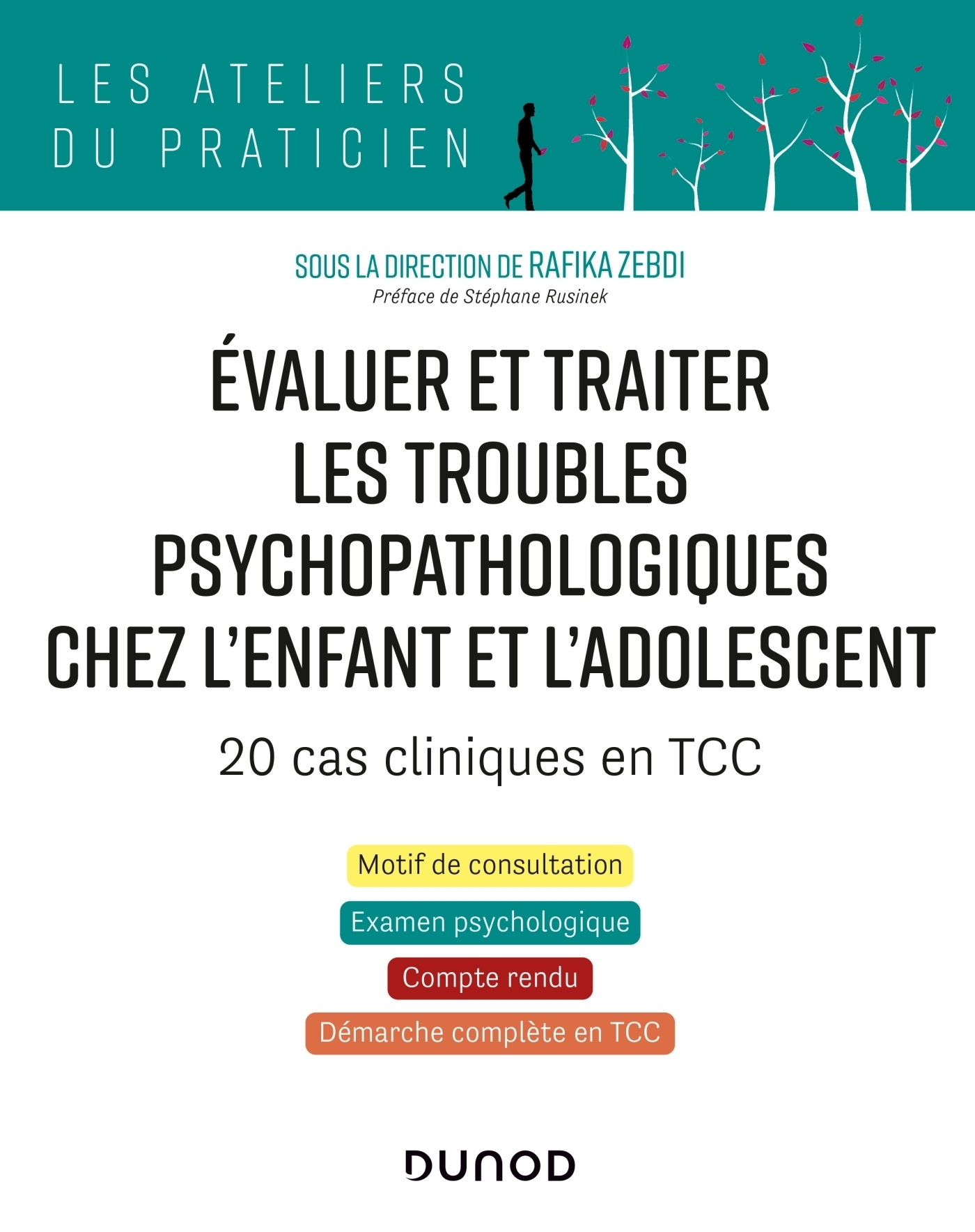 Évaluer et traiter les troubles psychopathologiques chez l'enfant et l'adolescent - 20 cas cliniques