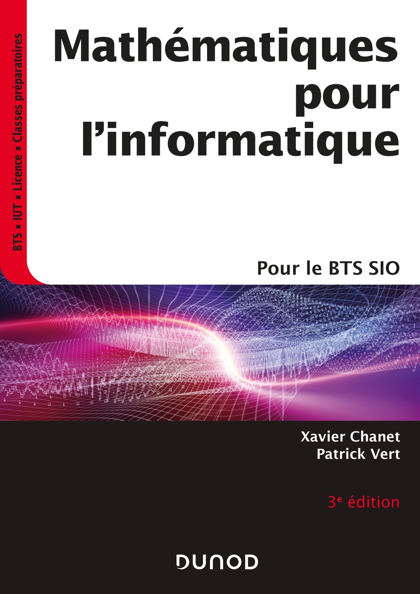 Mathématiques pour l'informatique - 3e éd.- Pour le BTS SIO (Broché)