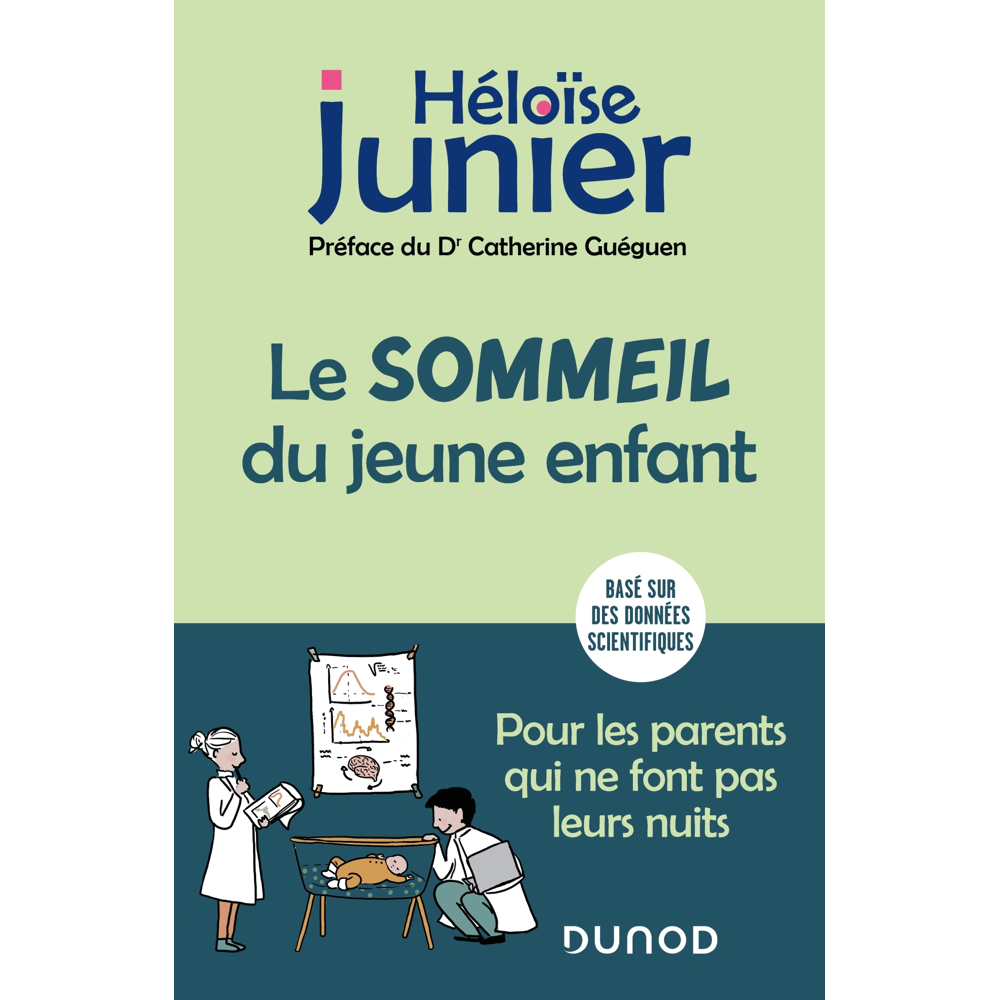 Le sommeil du jeune enfant - Pour les parents qui ne font pas leurs nuits - De 0 à 6 ans (Broché)