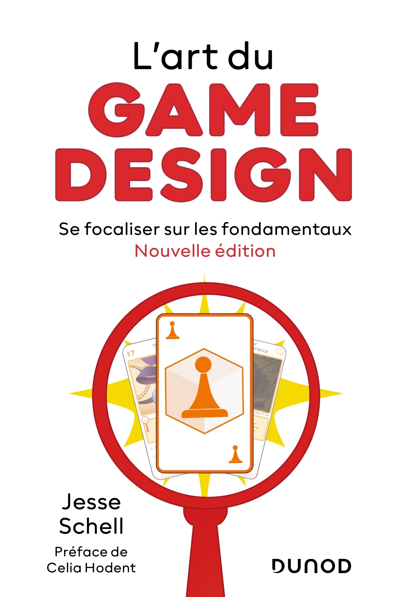 L'art du game design - Nouvelle édition - Se focaliser sur les fondamentaux (Broché)