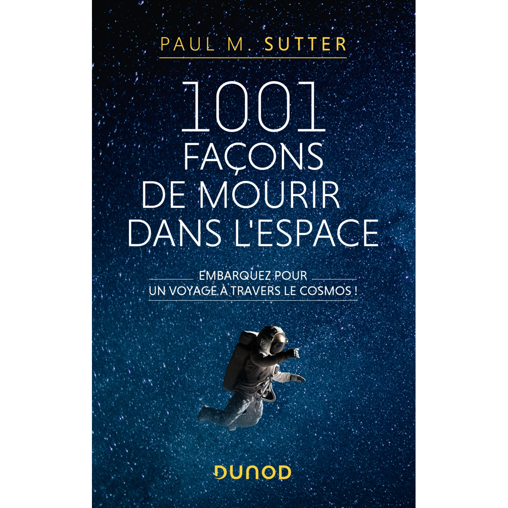 1001 façons de mourir dans l'espace - Embarquez pour un voyage à travers le cosmos! (Broché)